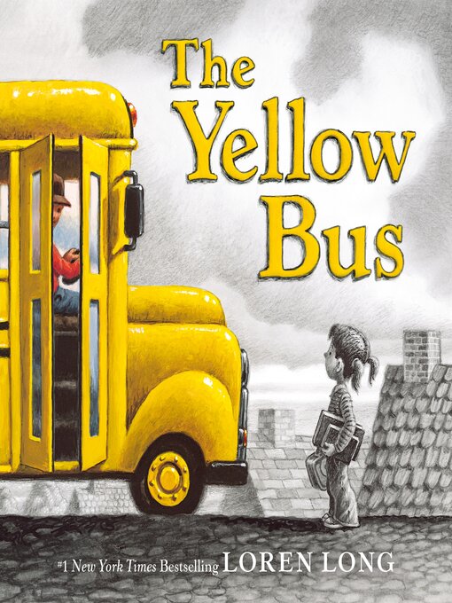 Title details for The Yellow Bus by Loren Long - Available